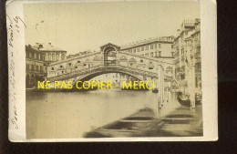 ITALIE - VENISE - 1869 -  LE PONT - FORMAT 10.5 X 6.5 CM - Lieux