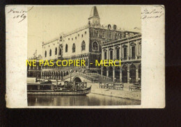 ITALIE - VENISE - 1869 - LE PALAIS DUCAL - FORMAT 10 X 6.5 CM - Lieux