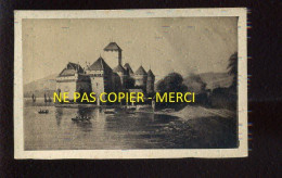 SUISSE - CHATEAU DE CHILLON EN 1866 - FORMAT 10 X 6.2 CM - Lugares