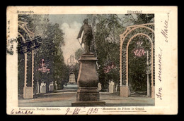 RUSSIE - PETERHOF - MONUMENT DE PIERRE LE GRAND - Russie