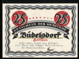 Notgeld Büdelsdorf /Holstein, 25 Pfennig, Panorama, Scharfrichter Krempelt Die Ärmel Hoch, Gutschein  - [11] Local Banknote Issues