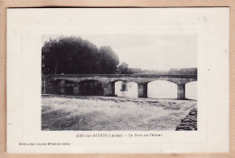 01358 / AIRE-sur-ADOUR Landes Le Pont  23.09.1918 à PERRIER Faugères  -Edition Luxe Détourée Galeries Aire Sur Adour - Aire