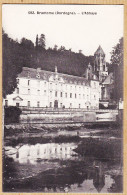 01199 / ( Etat Parfait ) BRANTOME Dordogne L' Abbaye 1910s O.D.P N° 582 - Brantome