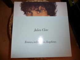 DISQUE VINYL 33 T DU CHANTEUR FRANCAIS JULIEN CLERC - FEMME, INDISCRETION, BLASPHEME - Autres - Musique Française