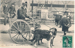 BEAUVAIS - N° 250 - MARCHAND DE POISSONS (ATTELAGE A CHIENS) - Beauvais