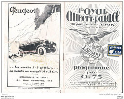 Programme Du Royal Aubert Palace Lyon 1927,L'Homme A L'Hispano, Divers Publicité, Peugeot, - Programma's