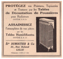 1932 - Publicité - Éts Dumoutier & Cie - Tables Humidifiantes Au 21 Rue Roland à Lille (Nord) - Advertising