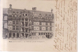 Blois Le Chateau  1904 - Blois