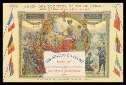 * UNION DES SOCIETES DE TIR DE FRANCE * LES POILUS DU FRONT SONT LA - CONFIANCE PERSEVERANCE - 1916 - Oorlog 1914-18