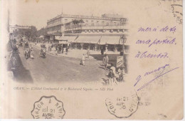 Oran L'Hotel Continental Et Le Boulevard Seguin Carte Postale Animee 1900 - Oran