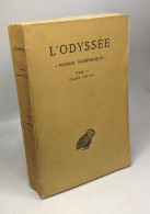 L'odyssée Poésie Homériques TOME II: Chants VIII-XV 1968 - Texte établi Et Traduit Par Bérard Victor - Autres & Non Classés