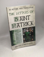 THE LETTERS OF SAINT PATRICK: An Historic New Translation - Andere & Zonder Classificatie