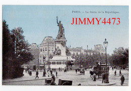 CPA - PARIS - La Statue De La République ( Place Bien Animée ) - Andere & Zonder Classificatie