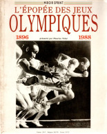 L'EPOPEE DES JEUX OLYMPIQUES   1896 1988   Présenté Par MAURICE VIDAL    MIROIR SPRINT - Deportes