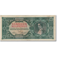 Billet, Hongrie, 100,000 Milpengö, 1946-04-29, KM:127, TTB - Hungría