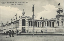 EXPOSITION DE CHARLEROI 1911 : Halls De L' Industrie Carte Impeccable. - Charleroi