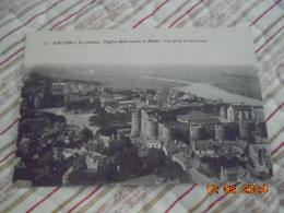 Angers. Le Chateau, L'Eglise Saint Laud, La Maine - Vue Prise En Aeroplane. A.Bruel 13 - Angers