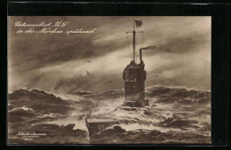 Künstler-AK Willy Stoewer: U-Boot U 9 In Der Nordsee Spähend, Weddigen Auf Feindfahrt  - Stoewer, Willy