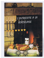 RECETTE - L'ENTRECOTE A LA BORDELAISE - Cartes Elcé - N° 1690 - Recetas De Cocina