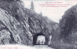 88 - Vosges - Le Tunnel De Munster En Territoire Alsacien Sur La Route De Gerardmer A Munster - Other & Unclassified
