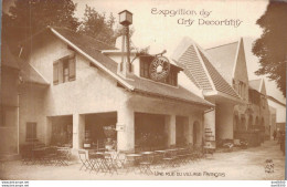 75 EXPOSITION DES ARTS DECORATIFS UNE RUE DU VILLAGE FRANCAIS - Exposiciones