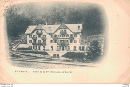 15 HOTEL DE LA CIE D'ORLEANS AU LIORAN - Other & Unclassified