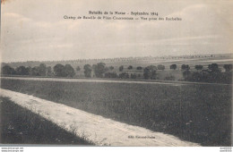 51 CHAMP DE BATAILLE DE FERE CHAMPENOISE VUE PRISE DES ROCHELLES - Fère-Champenoise