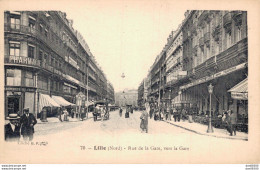 59 LILLE RUE DE LA GARE VERS LA GARE - Lille