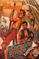 Cinema - Le Corsaire Rouge - Burt Lancaster - Illustration Vintage - Affiche De Film - CPM - Carte Neuve - Voir Scans Re - Affiches Sur Carte