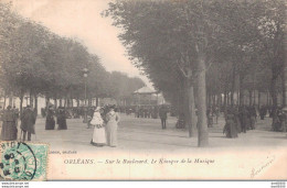 45 ORLEANS SUR LE BOULEVARD LE KIOSQUE DE LA MUSIQUE - Orleans