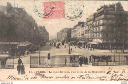 75 PARIS LA RUE ROYALE PRISE DE LA MADELEINE - Sonstige & Ohne Zuordnung