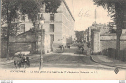 17 ROCHEFORT LA PORTE BEGON ET LA CASERNE DU 3e D'INFANTERIE COLONIALE - Barracks