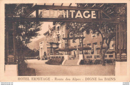 04 HOTEL ERMITAGE ROUTE DES ALPES DIGNE LES BAINS - Digne