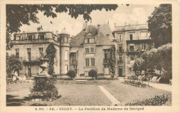 03 - VICHY PAVILLON DE MADAME DE SEVIGNE - Vichy