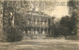 03 - VICHY  LE CHALET DE L'EMPEREUR - Vichy