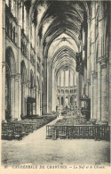28 - CATHEDRALE DE CHARTRES LA NEF ET LE CHŒUR - Chartres