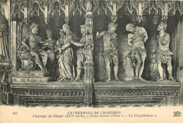 28 - CATHEDRALE DE CHARTRES JESUS DEVANT PILATE  LA FLAGELLATION - Chartres