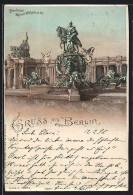 Lithographie Berlin, Denkmal Kaiser Wilhelm D. Gr., Mit Glitzerpartikel Verziert  - Mitte