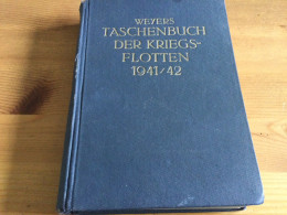 Weyers Taschenbuch Der Kriegs Flotten 1941 1942 - Tedesco