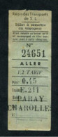 Ticket Tramway Mi-XXe "0,45fr 1/2 Tarif Aller / Régie Des Transports De Saône-et-Loire - Paray-le-Monial -> Charolles" - Europa
