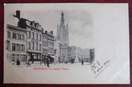 Cpa Courtrai : La Grand'place 1900 - Kortrijk