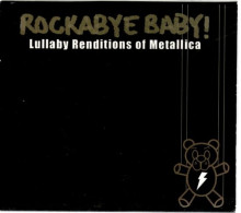 ROCKABYE BABY  Lullaby Renditions Of Metallica    (CD 03) - Autres - Musique Anglaise