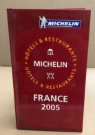 Hôtels & Restaurants : France 2005 - Tourisme