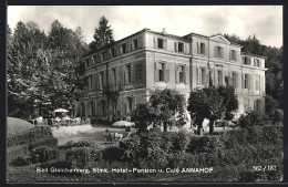 AK Bad Gleichenberg /Stmk., Hotel Annahof Mit Garten  - Autres & Non Classés