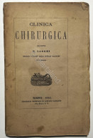 Clinica Chirurgica Del Dottore B. Larghi - Ed. 1862 - Andere & Zonder Classificatie