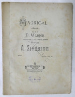 Spartiti - Madrigal - Parole Di H. Ulrich - Musica Di A. Simonetti - Ed. Ricordi - Zonder Classificatie