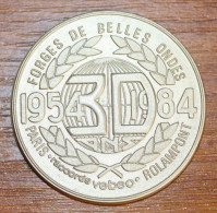 Belle Médaille Anniversaire 30 Ans "Forges De Belles Ondes - Rolampont - 1954-1984" 52 Haute-Marne - Professionali / Di Società