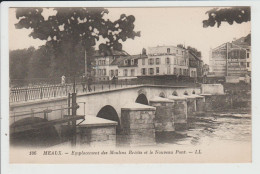 MEAUX - SEINE ET MARNE - EMPLACEMENT DES MOULINS BRULES ET LE NOUVEAU PONT - Meaux