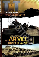 TNT Trucks Tanks Hors-Série N. 10 - 2012 Les Materiels Dell'armee Americaine - Altri & Non Classificati