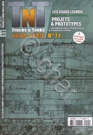 TNT Trucks Tanks Hors-Série N. 11 - 2012 Les Chars Lourds Projects & Prototypes - Sonstige & Ohne Zuordnung